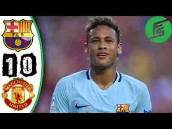 Video: Barcelona 1 -Vs- 0 Manchester United (IC Cup) (All Goals Match Highlights)